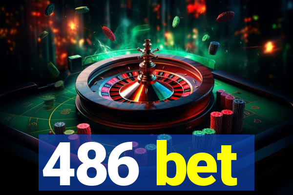 486 bet